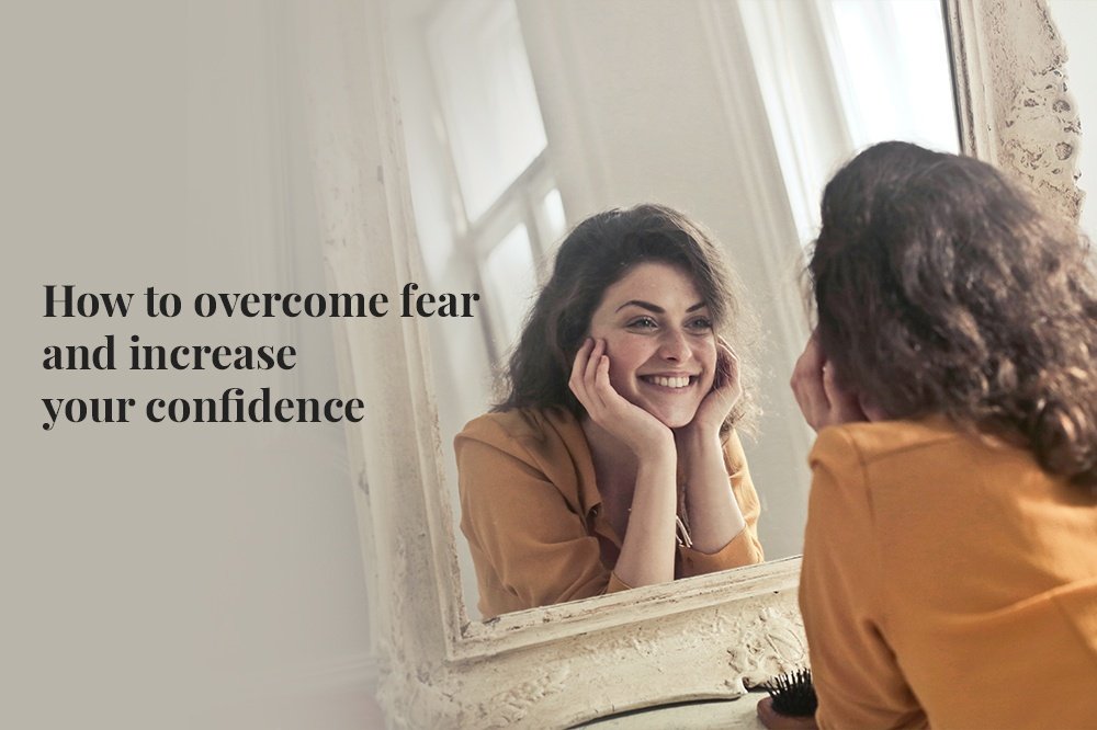 overcome fear and build confidence